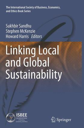 Sandhu / Harris / McKenzie |  Linking Local and Global Sustainability | Buch |  Sack Fachmedien
