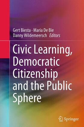 Biesta / Wildemeersch / De Bie |  Civic Learning, Democratic Citizenship and the Public Sphere | Buch |  Sack Fachmedien