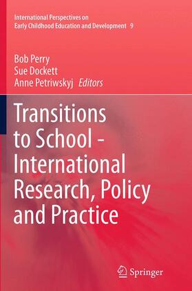 Perry / Petriwskyj / Dockett |  Transitions to School - International Research, Policy and Practice | Buch |  Sack Fachmedien