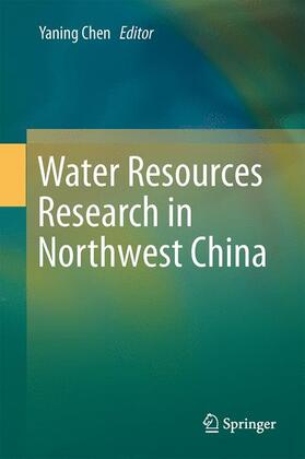 Chen |  Water Resources Research in Northwest China | Buch |  Sack Fachmedien