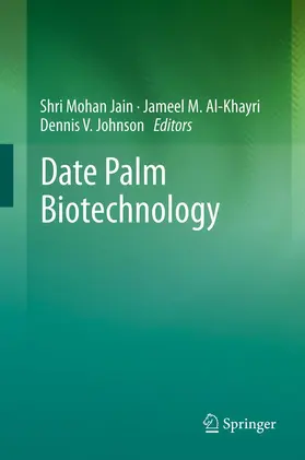 Jain / Johnson / Al-Khayri |  Date Palm Biotechnology | Buch |  Sack Fachmedien