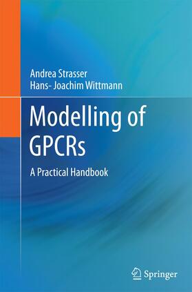 Wittmann / Strasser |  Modelling of GPCRs | Buch |  Sack Fachmedien