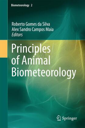 Campos Maia / Gomes da Silva |  Principles of Animal Biometeorology | Buch |  Sack Fachmedien