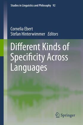 Hinterwimmer / Ebert |  Different Kinds of Specificity Across Languages | Buch |  Sack Fachmedien