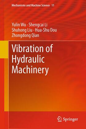 Wu / Li / Qian |  Vibration of Hydraulic Machinery | Buch |  Sack Fachmedien