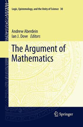 Dove / Aberdein |  The Argument of Mathematics | Buch |  Sack Fachmedien
