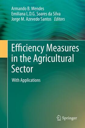 Mendes / Azevedo Santos |  Efficiency Measures in the Agricultural Sector | Buch |  Sack Fachmedien