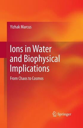 Marcus |  Ions in Water and Biophysical Implications | Buch |  Sack Fachmedien