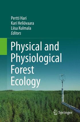 Hari / Kulmala / Heliövaara |  Physical and Physiological Forest Ecology | Buch |  Sack Fachmedien