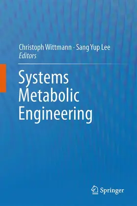 Lee / Wittmann |  Systems Metabolic Engineering | Buch |  Sack Fachmedien