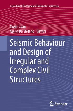 De Stefano / Lavan |  Seismic Behaviour and Design of Irregular and Complex Civil Structures | Buch |  Sack Fachmedien