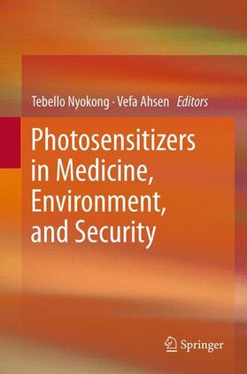 Ahsen / Nyokong |  Photosensitizers in Medicine, Environment, and Security | Buch |  Sack Fachmedien