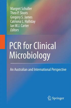 Carter / Schuller / Halliday |  PCR for Clinical Microbiology | Buch |  Sack Fachmedien