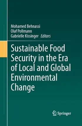 Behnassi / Kissinger / Pollmann |  Sustainable Food Security in the Era of Local and Global Environmental Change | Buch |  Sack Fachmedien