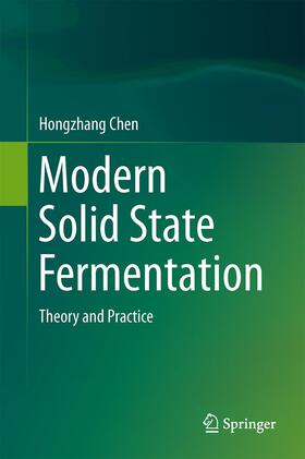 Chen |  Modern Solid State Fermentation | Buch |  Sack Fachmedien
