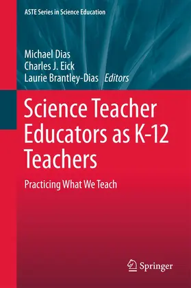 Dias / Brantley-Dias / Eick |  Science Teacher Educators as K-12 Teachers | Buch |  Sack Fachmedien