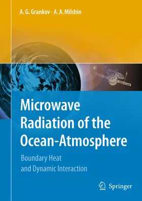 Milshin / Grankov |  Microwave Radiation of the Ocean-Atmosphere | Buch |  Sack Fachmedien