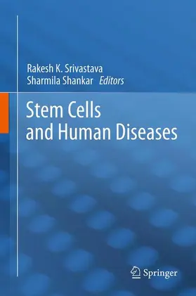 Shankar / Srivastava |  Stem Cells and Human Diseases | Buch |  Sack Fachmedien