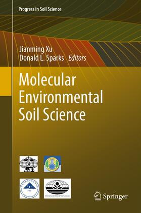 Sparks / Xu |  Molecular Environmental Soil Science | Buch |  Sack Fachmedien