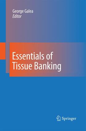Galea |  Essentials of Tissue Banking | Buch |  Sack Fachmedien