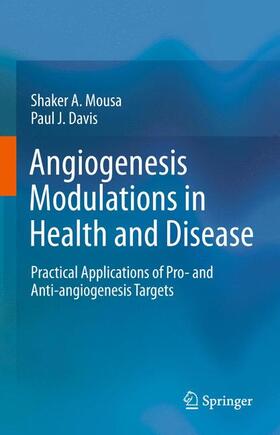 Davis / Mousa |  Angiogenesis Modulations in Health and Disease | Buch |  Sack Fachmedien