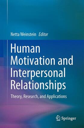 Weinstein |  Human Motivation and Interpersonal Relationships | Buch |  Sack Fachmedien
