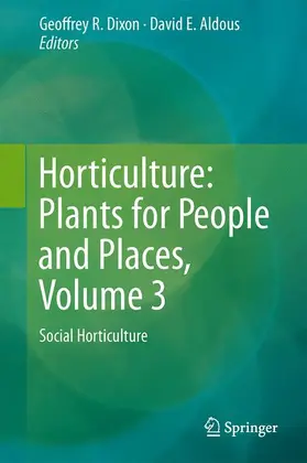 Aldous / Dixon |  Horticulture: Plants for People and Places, Volume 3 | Buch |  Sack Fachmedien