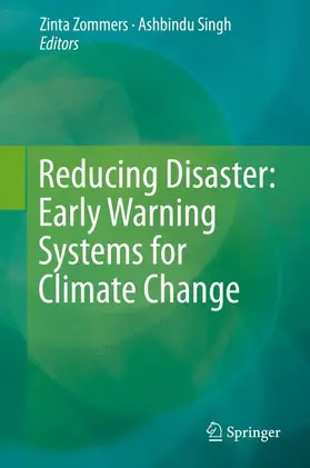 Zommers / Singh |  Reducing Disaster: Early Warning Systems For Climate Change | Buch |  Sack Fachmedien