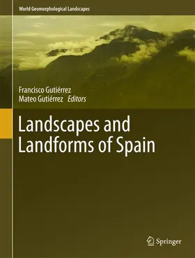 Gutiérrez |  Landscapes and Landforms of Spain | Buch |  Sack Fachmedien