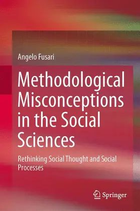 Fusari |  Methodological Misconceptions in the Social Sciences | Buch |  Sack Fachmedien