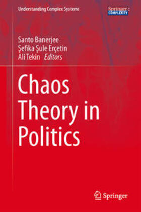 Banerjee / Erçetin / Tekin |  Chaos Theory in Politics | eBook | Sack Fachmedien