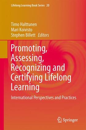 Halttunen / Billett / Koivisto |  Promoting, Assessing, Recognizing and Certifying Lifelong Learning | Buch |  Sack Fachmedien