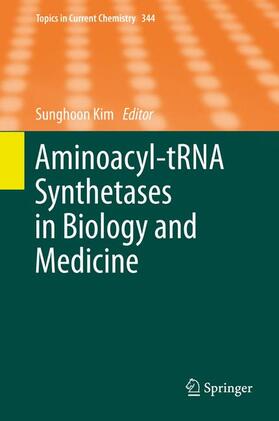 Kim |  Aminoacyl-tRNA Synthetases in Biology and Medicine | Buch |  Sack Fachmedien