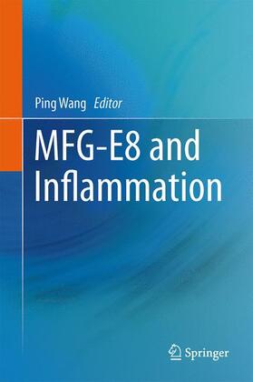 Wang |  MFG-E8 and Inflammation | Buch |  Sack Fachmedien