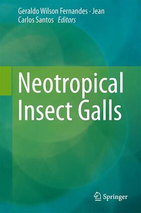 Santos / Fernandes |  Neotropical Insect Galls | Buch |  Sack Fachmedien