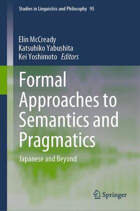 McCready / Yoshimoto / Yabushita |  Formal Approaches to Semantics and Pragmatics | Buch |  Sack Fachmedien