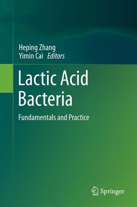 Cai / Zhang |  Lactic Acid Bacteria | Buch |  Sack Fachmedien