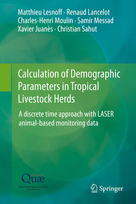 Lesnoff / Lancelot / Moulin |  Calculation of Demographic Parameters in Tropical Livestock Herds | eBook | Sack Fachmedien