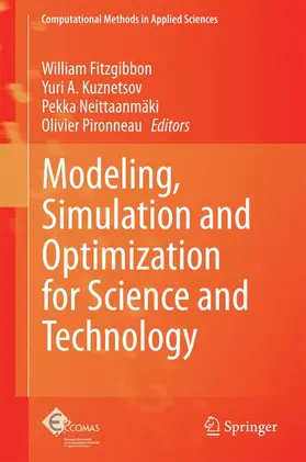 Fitzgibbon / Pironneau / Kuznetsov |  Modeling, Simulation and Optimization for Science and Technology | Buch |  Sack Fachmedien