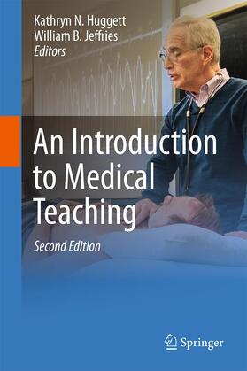 Jeffries / Huggett |  An Introduction to Medical Teaching | Buch |  Sack Fachmedien