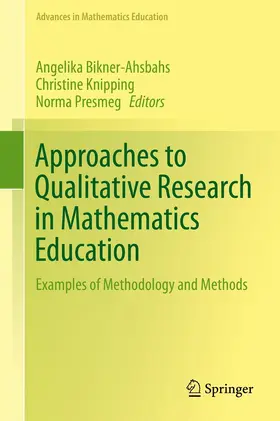 Bikner-Ahsbahs / Knipping / Presmeg |  Approaches to Qualitative Research in Mathematics Education | eBook | Sack Fachmedien