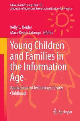 Renck Jalongo / Heider |  Young Children and Families in the Information Age | Buch |  Sack Fachmedien