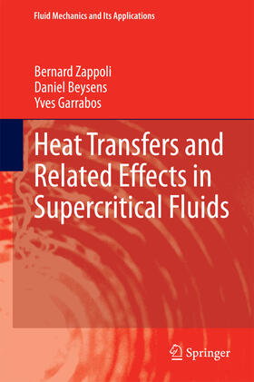 Zappoli / Beysens / Garrabos |  Heat Transfers and Related Effects in Supercritical Fluids | eBook | Sack Fachmedien
