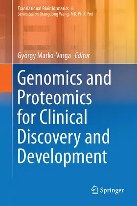 Marko-Varga |  Genomics and Proteomics for Clinical Discovery and Development | Buch |  Sack Fachmedien