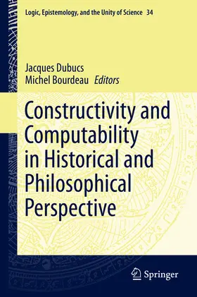 Dubucs / Bourdeau |  Constructivity and Computability in Historical and Philosophical Perspective | eBook | Sack Fachmedien