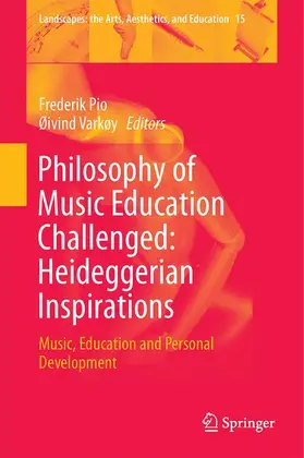 Varkøy / Pio |  Philosophy of Music Education Challenged: Heideggerian Inspirations | Buch |  Sack Fachmedien