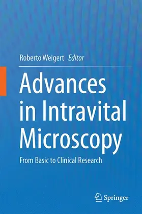 Weigert |  Advances in Intravital Microscopy | Buch |  Sack Fachmedien