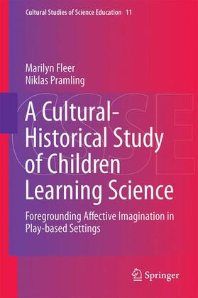 Pramling / Fleer |  A Cultural-Historical Study of Children Learning Science | Buch |  Sack Fachmedien