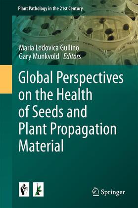 Munkvold / Gullino |  Global Perspectives on the Health of Seeds and Plant Propagation Material | Buch |  Sack Fachmedien