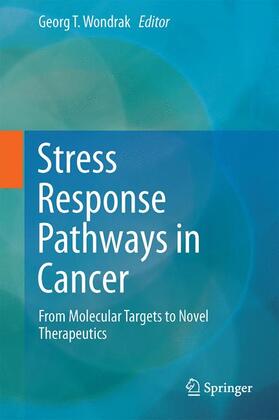 Wondrak |  Stress Response Pathways in Cancer | Buch |  Sack Fachmedien